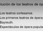 Evolución de los teatros de ópera | Recurso educativo 60084