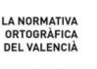 Text digital: La normativa ortogràfica del valencià. | Recurso educativo 18446