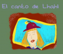 Cuento: El canto de Lhahl | Recurso educativo 24249