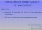 Operaciones combinada y estimaciones | Recurso educativo 33185