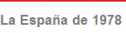 La España de 1978 | Recurso educativo 66407