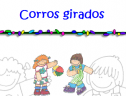 Juego de presentación: Corros girados | Recurso educativo 69084