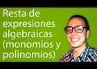 Resta de expresiones algebraicas (monomios y polinomios) | Recurso educativo 110972