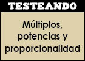 Múltiplos, potencias y proporcionalidad | Recurso educativo 352486