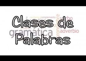 Clases de Palabras | Recurso educativo 686086