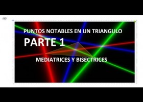 PUNTOS NOTABLES EN UN TRIANGULO. PARTE 1. (MEDIATRICES Y BISECTRICES) | Recurso educativo 730621