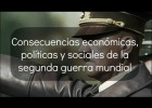 Consecuencias da segunda guerra mundial | Recurso educativo 732833