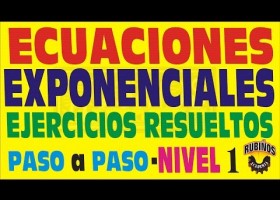 Ecuaciones Exponenciales-Ejercicios Resueltos Paso a Paso-Nivel 1 | Recurso educativo 747022